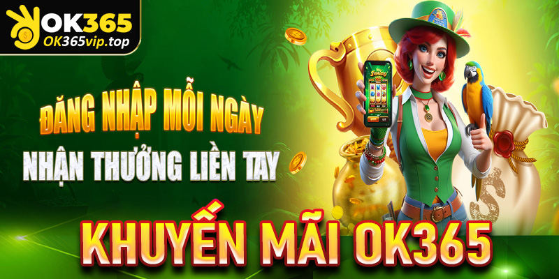 Khuyến Mãi OK365