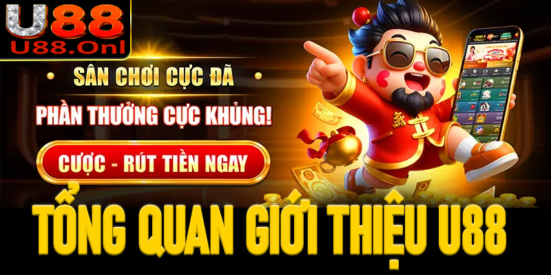 Tổng quan giới thiệu U88