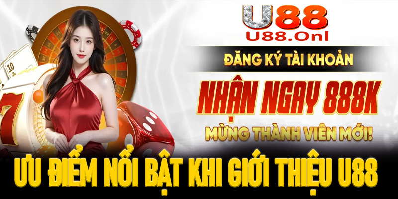 Những điểm nổi bật khi giới thiệu U88