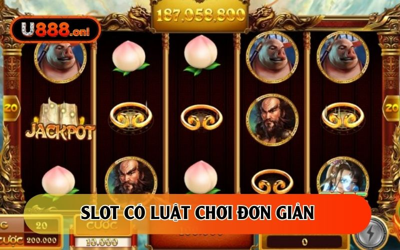 Slot có luật chơi đơn giản, dễ quay dễ trúng